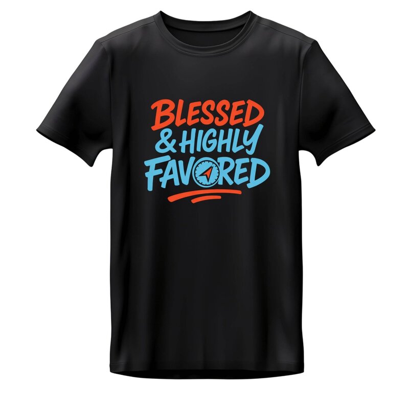 Blessed & Highly Favored T-Shirt